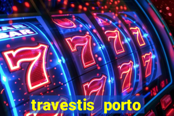 travestis porto velho acompanhnates